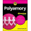 Polyamory For Dummies by Jaime M. Grant Paperback Book 1