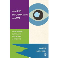 Making Information Matter by Mareile University of Oslo Kaufmann Paper