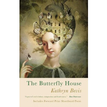 The Butterfly House by Kathryn Bevis Paperback Book