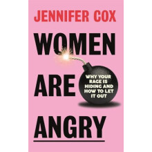 Women Are Angry by Jennifer Cox Hardcover Book