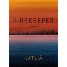 Firekeeper by Katlia Paperback Book