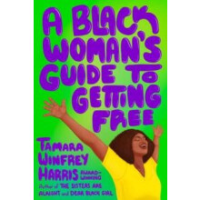 A Black Womans Guide to Getting book by Tamara Winfrey Harris Paperbac
