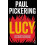 Lucy by Paul Pickering Paperback Book 1