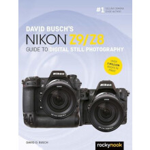 David Buschs Nikon Z9Z8 Guide to Digital Still Photography by David Bu