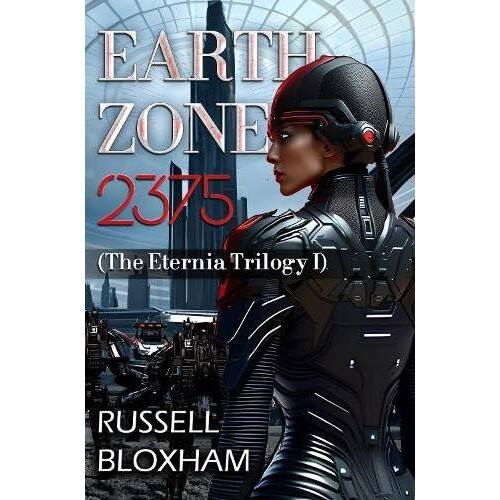 Earth Zone 2375 by Russell Bloxham Paperback Book