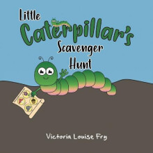 Little Caterpillars Scavenger Hunt by Victoria Louise Fry Paperback Bo