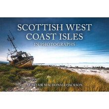 Scottish West Coast Isles in Photographs by Alastair MacDonald Jackson
