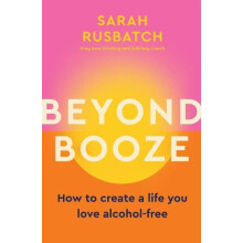 Beyond Booze by Sarah Rusbatch Paperback Book