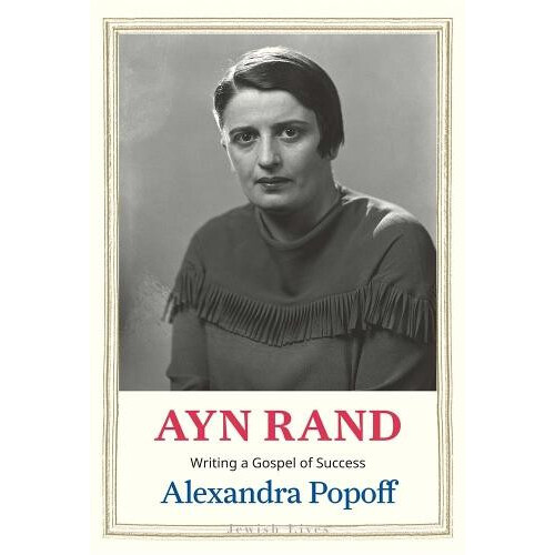 Ayn Rand by Alexandra Popoff Hardcover Book