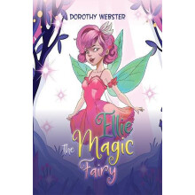 Ellie the Magic Fairy by Dorothy Webster Paperback Book