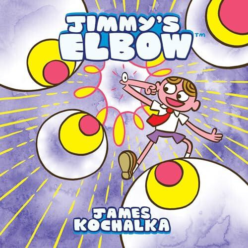 Jimmys Elbow by James Kochalka Paperback Book