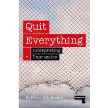Quit Everything by Franco Berardi Paperback Book