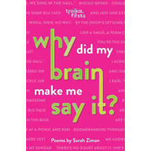Why Did My Brain Make Me Say It by Sarah Ziman Paperback Book