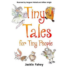 Tiny Tales for Tiny People by Jackie Fahey Paperback Book