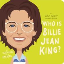 Who Is Billie Jean King A Who Was Board Book by Who HQ Other Book