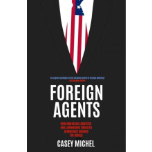 Foreign Agents by Casey Michel Hardcover Book