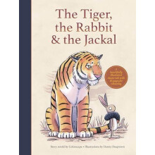 The Tiger the Rabbit and the Jackal by Dr Ajay Kumar Hardcover Book