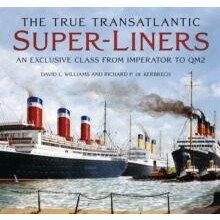 The True Transatlantic SuperLiners by Richard P. de Kerbrech Hardcover