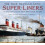 The True Transatlantic SuperLiners by Richard P. de Kerbrech Hardcover 1