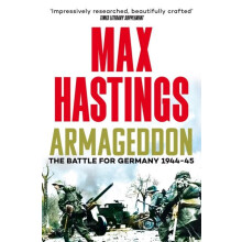 Armageddon by Sir Max Hastings Paperback Book