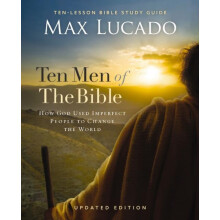 Ten Men of the Bible Updated Edition by Max Lucado Paperback Book