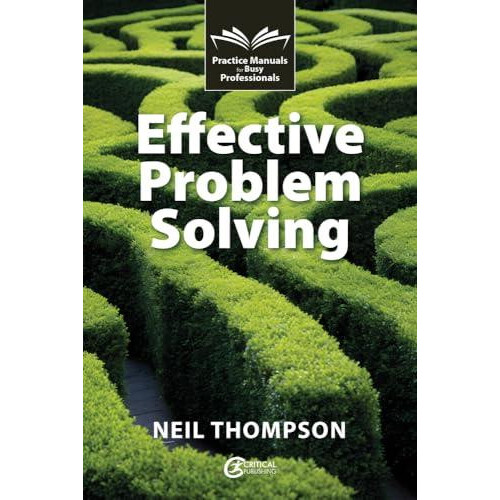 Effective Problem Solving by Neil Thompson Paperback Book