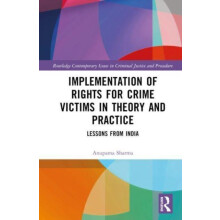 Implementation of Rights for Crime Victims in Theory and Practice by A