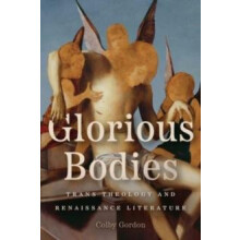 Glorious Bodies by Professor Colby Gordon Paperback Book