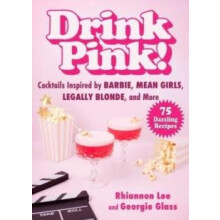 Drink Pink by Rhiannon Lee Hardcover Book