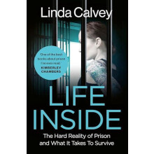 Life Inside by Linda Calvey Paperback Book