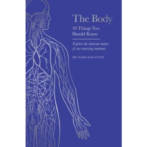 The Body by Dr Darragh Ennis Hardcover Book