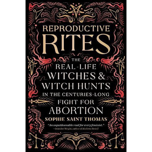 Reproductive Rites by Sophie Saint Thomas Paperback Book