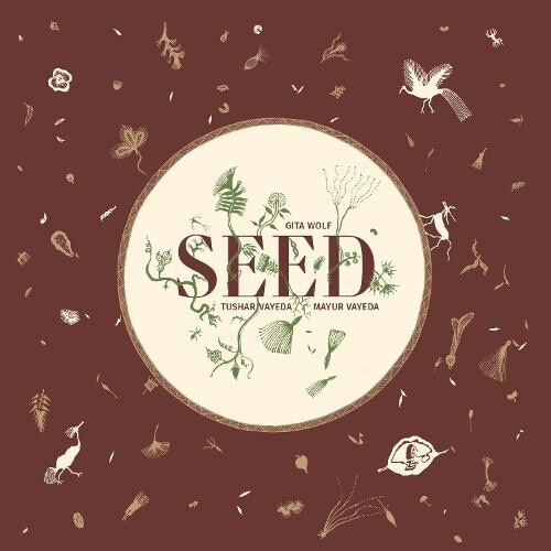 Seed by Gita Wolf Hardcover Book