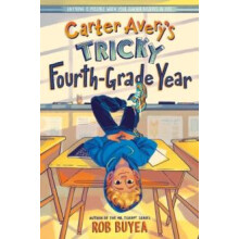 Carter Averys Tricky FourthGrade Year by Rob Buyea Hardcover Book