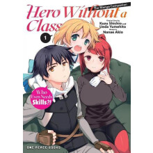 Hero Without a Class Volume 1 The Manga Companion by Akio Nanae Paperb