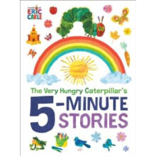 The Very Hungry Caterpillars 5Minute Stories by Eric Carle Hardcover B