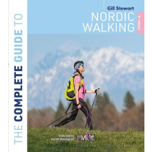 The Complete Guide to Nordic Walking 2nd edition by Gill Stewart Paper