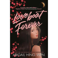 Loveboat Forever by Abigail Hing Wen Paperback Book