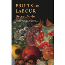 Fruits of Labour by Betty Doyle Paperback Book