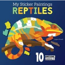My Sticker Paintings Reptiles by Logan Powell Paperback Book
