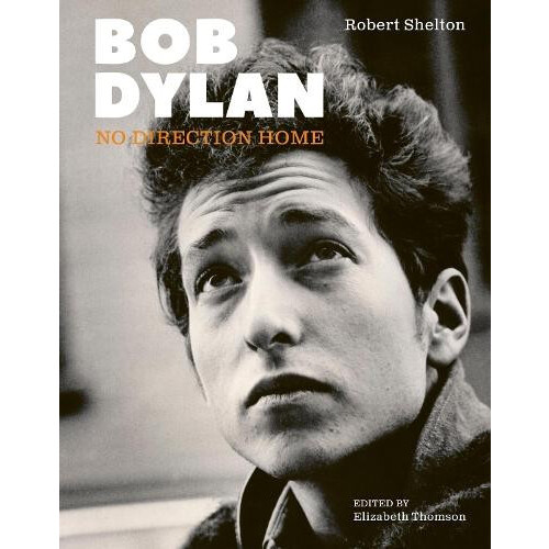 Bob Dylan by Robert Shelton Hardcover Book
