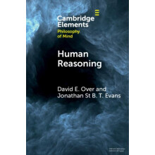 Human Reasoning by Jonathan St B T University of Plymouth Evans Paperb