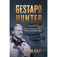 Gestapo Hunter by Sean Feast Hardcover Book