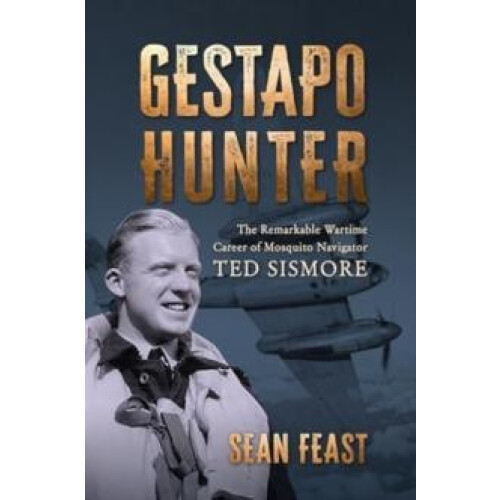 Gestapo Hunter by Sean Feast Hardcover Book