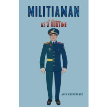 Militiaman by Alex Kravchenko Paperback Book