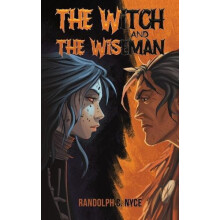 The Witch and The Wiseman by Randolph C Nyce Paperback Book