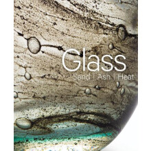 Glass Sand Ash Heat by Mel Buchanan Hardcover Book