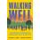Walking Well by Bruce Fertman Paperback Book 1