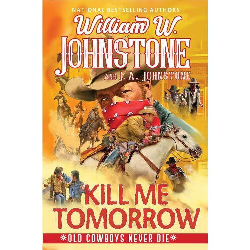 Kill Me Tomorrow by J.A. Johnstone Paperback Book