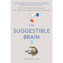 The Suggestible Brain by Amir Raz Hardcover Book